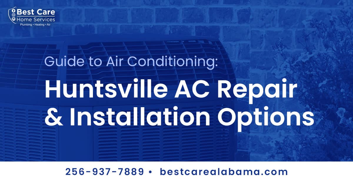 Huntsville AC Repair Guide | Huntsville AC Installation Guide | Best ...